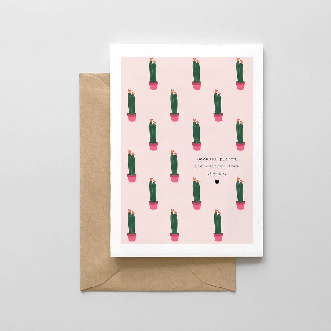 Because Plants Are Cheaper Than Therapy