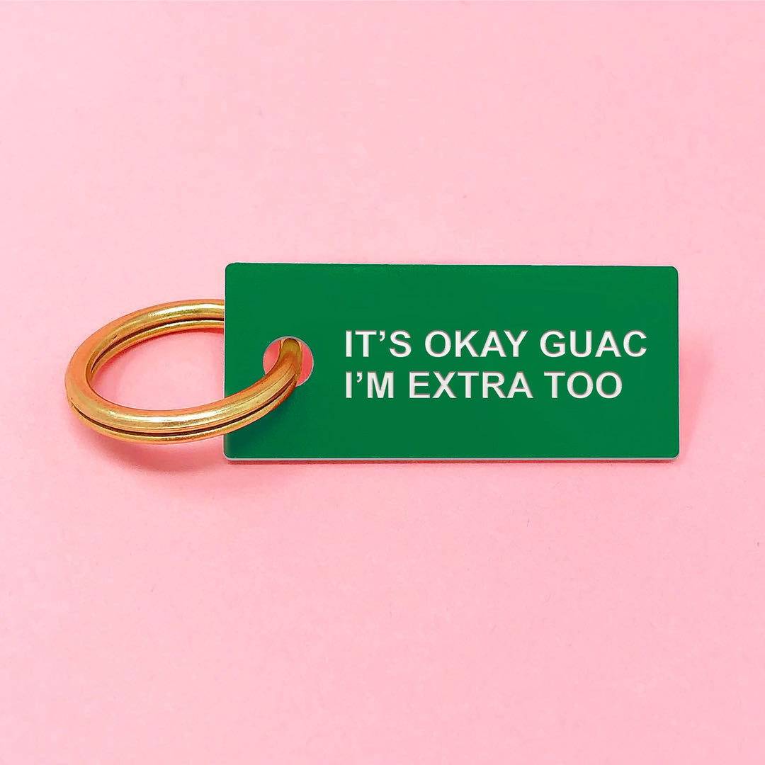 It's Okay Guac Key Chain