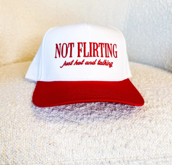 Not Flirting Trucker Hat