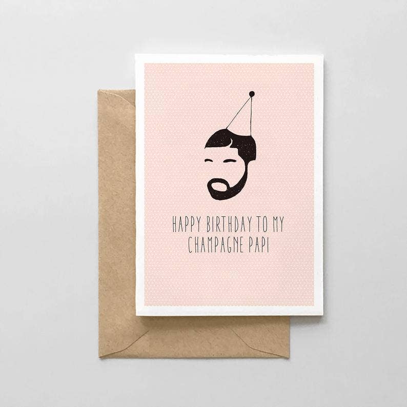 Happy Birthday to My Champagne Papi Card